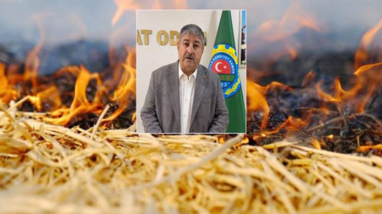 Ziraat Odası Başkanı Eyyüpoğlu'ndan Çiftçilere Anız Uyarısı (VİDEO)