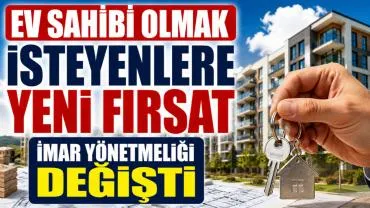 Ev sahibi olmak isteyenlere yeni fırsat: İmar yönetmeliği değişti
